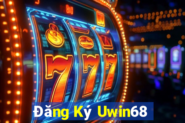 Đăng Ký Uwin68