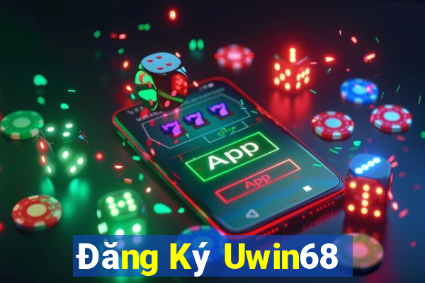 Đăng Ký Uwin68