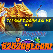 tai game danh bai ve dt