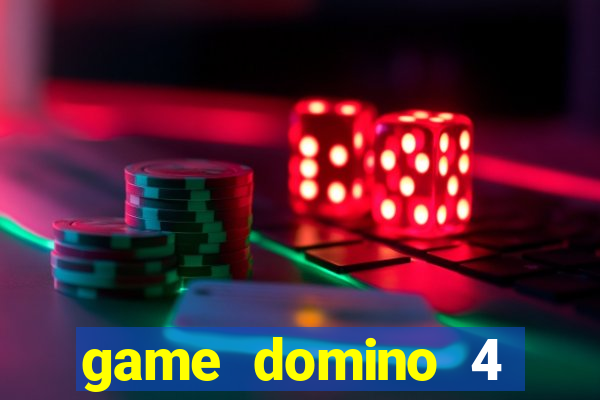 game domino 4 nguoi choi