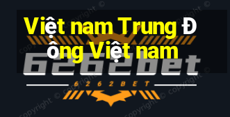 Việt nam Trung Đông Việt nam