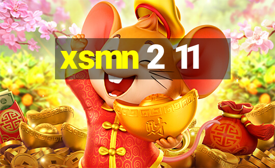 xsmn 2 11