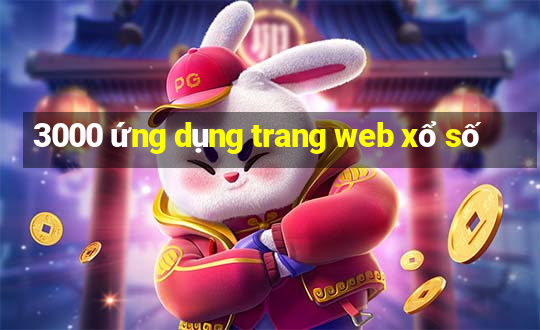 3000 ứng dụng trang web xổ số