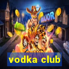 vodka club