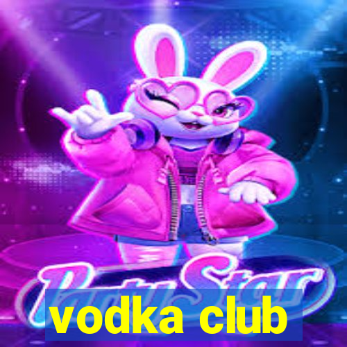 vodka club