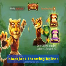 blackjack throwing knives