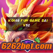 Koi68 Fun Game Bài V52