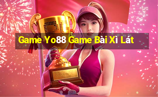 Game Yo88 Game Bài Xì Lát