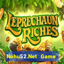 Nohu52.Net Game Bài Đổi Thưởng Trực Tuyến