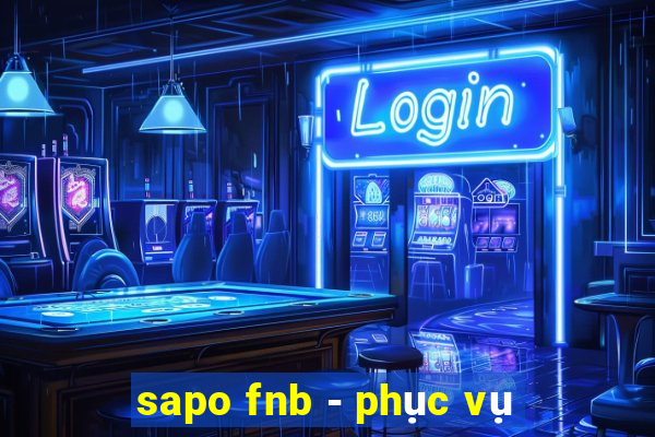 sapo fnb - phục vụ