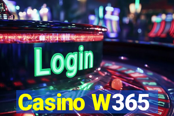 Casino W365