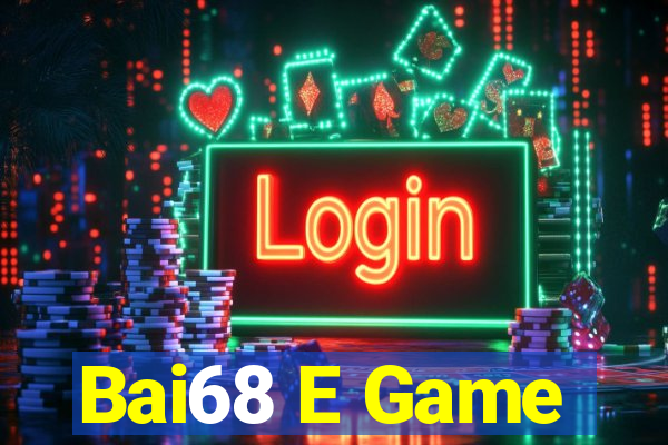 Bai68 E Game