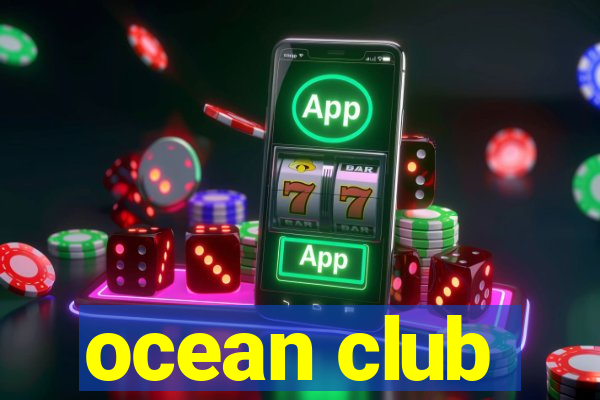 ocean club