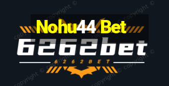 Nohu44 Bet