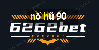 nổ hũ 90