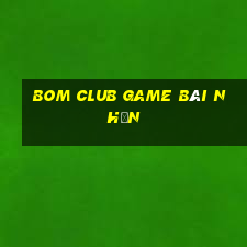 Bom Club Game Bài Nhện