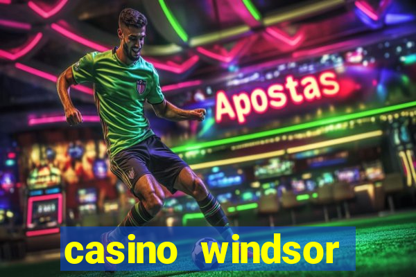 casino windsor table games