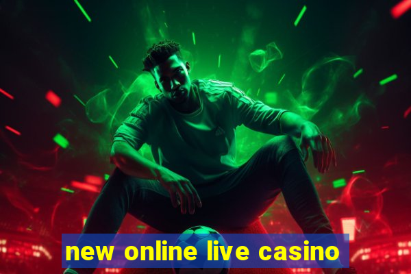 new online live casino