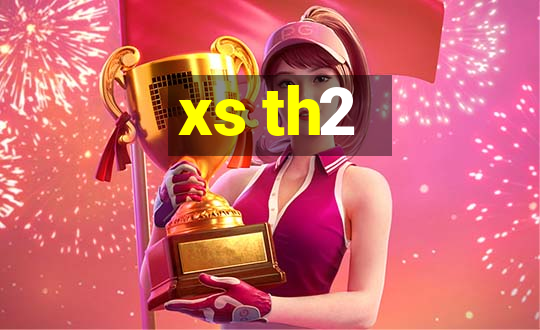 xs th2