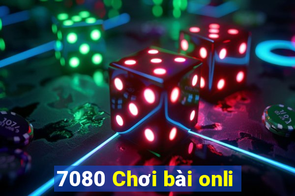 7080 Chơi bài onli