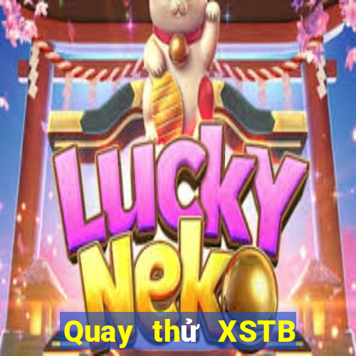 Quay thử XSTB ngày 7