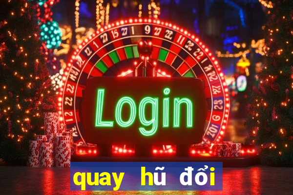 quay hũ đổi thưởng zindo