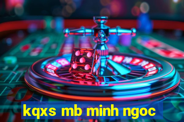 kqxs mb minh ngoc