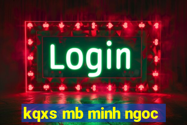 kqxs mb minh ngoc