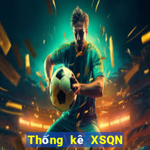 Thống kê XSQN ngày 25