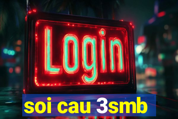 soi cau 3smb