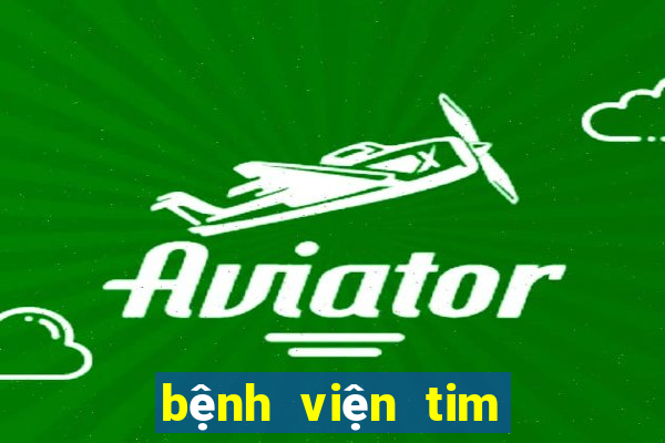 bệnh viện tim hà nội gần bến xe nào