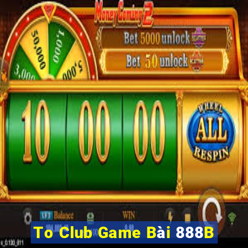 To Club Game Bài 888B