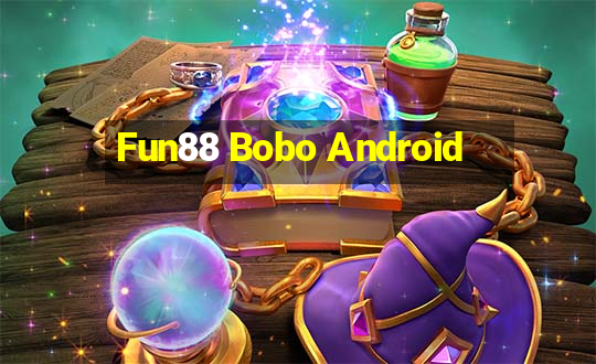 Fun88 Bobo Android