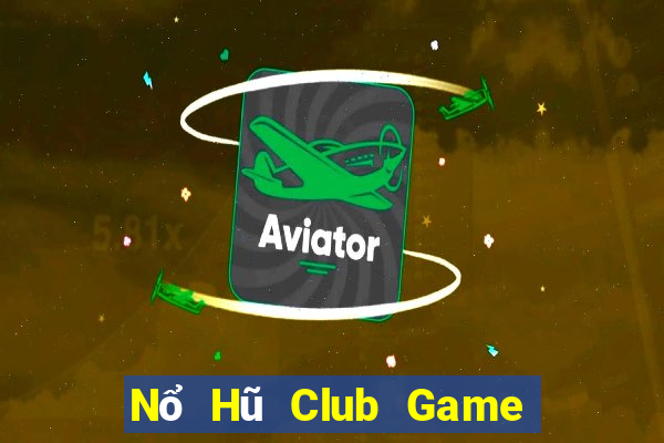 Nổ Hũ Club Game Bài 6 Lá