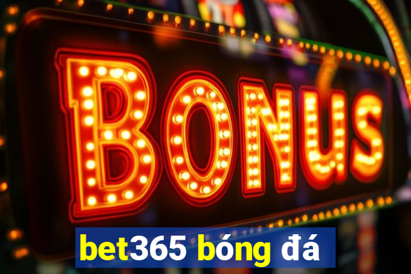 bet365 bóng đá