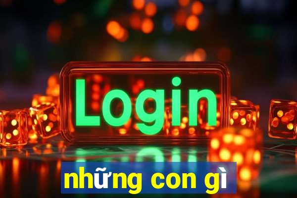 những con gì