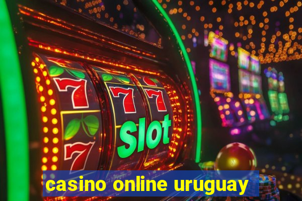 casino online uruguay