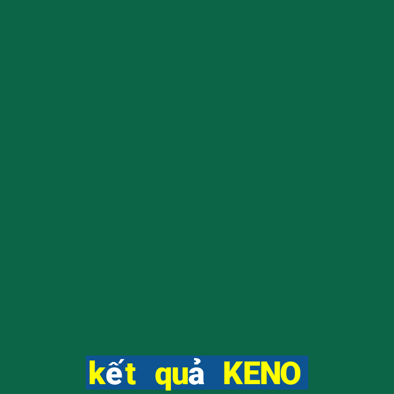 kết quả KENO ngày 29