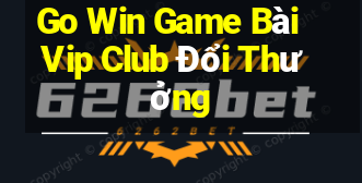 Go Win Game Bài Vip Club Đổi Thưởng