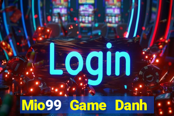 Mio99 Game Danh Bai 3C