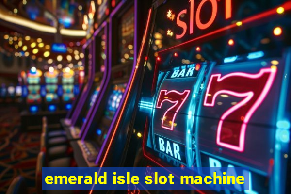 emerald isle slot machine