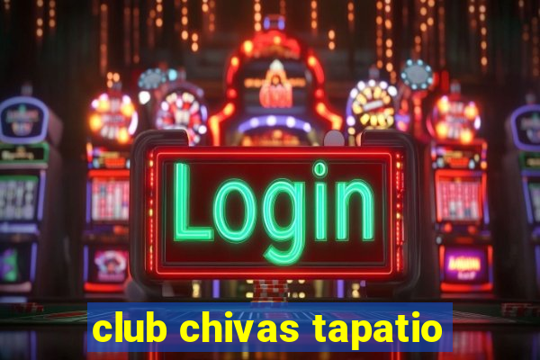 club chivas tapatio