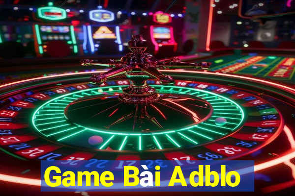 Game Bài Adblo