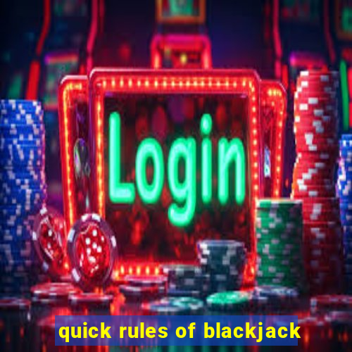 quick rules of blackjack