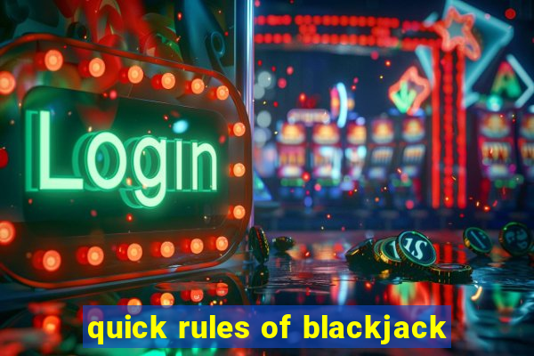 quick rules of blackjack