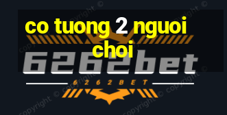 co tuong 2 nguoi choi