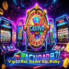 Vip52Net Game Bài Ruby