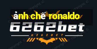 ảnh chế ronaldo