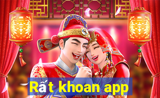 Rất khoan app