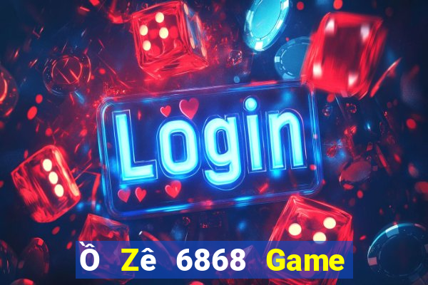 Ồ Zê 6868 Game Bài G88